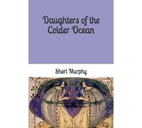 Daughters of the Colder Ocean