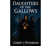 Daughters of the Gallows (Memory of the Marked)