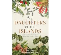 Daughters of the Islands: Six Nurses, One Archipelago, & the Quiet Power of Care