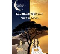 Daughters of the Sun and the Moon