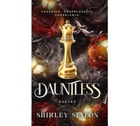 Dauntless: A Poetry Collection (Heart, Soul and Blood Poetry Collections)