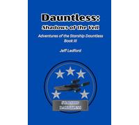 Dauntless: Shadows of the Veil (Adventures of the Starship Dauntless)