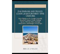 DAUPHIN ISLAND TRAVEL GUIDE 2026
