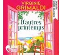 D'autres Printemps : Suivi D'un Entretien Avec L'autrice
