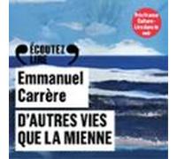 Dautres Vies Que La Mienne (audiolibro)