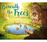 Dav - Beneath the Trees: A Fine Summer (BENEATH TREES HC)