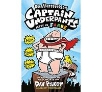 Dav Pilkey Die Abenteuer des Captain Underpants Band 1: Jetzt in Far (Tapa dura)