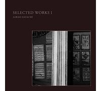 Davachi,Sarah - Selected Works I [Vinilo]