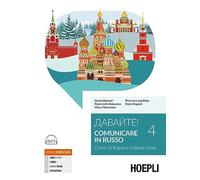 Davajte! Comunicare in russo - Curso de ruso - Con ebook, expansión y audio online (Vol. 4) - Hoepli