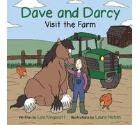 Dave and Darcy Visit the Farm