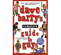 Dave Barry's Complete Guide to Guys: A Fairly Short Book