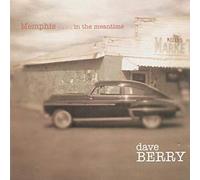 Dave Berry - Memphis.... In The Meantime