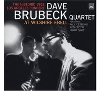 Dave Brubeck Quartet At Wilshire Ebell: The Historic 1953 L.A. Concert by Fresh Sounds Spain (2006-11-21)