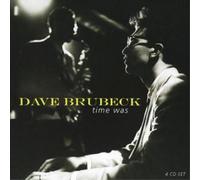 Dave Brubeck Quartet – Time Was
