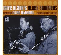 DAVE CLARK'S BLUES SWINGERS - Switchin' In The Kitchen