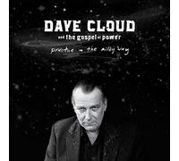 Dave Cloud & Gospel Of Power - Practice In The Milky Way