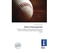 Dave Concepción: Shortstop, Major League Baseball, Cincinnati Reds, 1973 Major League Baseball All-Star Game