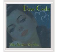 Dave Costa - When The Love Bug Bites