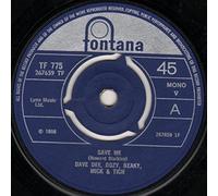 Dave Dee Dozy Beaky Mick & Tich - Save me - Shame