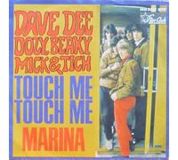 DAVE DEE DOZY BEAKY MICK & TICH - Touch me touch me / Marina / 148 82 STF