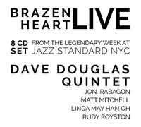 Dave Douglas Quintet - Brazen Heart Live At Jazz Standard - Complete 8CD Set