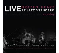 Dave Douglas Qui Brazen Heart: Live at Jazz Standard - Su (CD) (Importación USA)