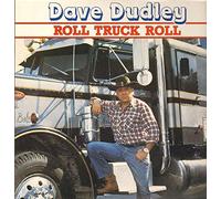 Dave Dudley - Roll Truck Roll