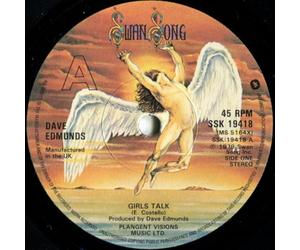 Dave Edmunds - Girls Talk / Bad Is Bad - Swan Song - SS 19 418