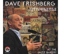 Dave Frishberg Retromania: At the Jazz Bakery (CD) (Importación USA)