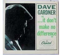 DAVE GARDNER - IT DON'T MAKE NO DIFFERENCE