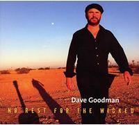 Dave GOODMAN - No Rest For The Wicked