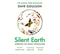 Dave Goulson Silent Earth (Tapa blanda)