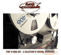 Dave Greenslade - Time To Make Hay - A Collection Of Original Reordings