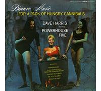 Dave Harris & the Powerh - Dinner Music for a Pack