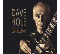 Dave Hole - Goin' Back Down