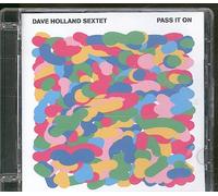 Dave Holland Sextet - Pass It On