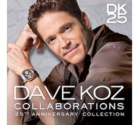 Dave Koz - Collaborations - 25th Anniversary Collection