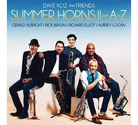 Dave Koz & Friends - Summer Horns II: From A to Z