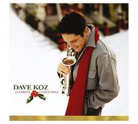Dave Koz - ultimate christmas