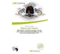 Dave Lee Travis: BBC Radio 1, Graphic designer , Pirate radio, Marine Broadcasting Offences Act, Eurovision Song Contest 1971