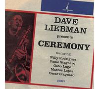 Dave Liebman Ceremony (CD) Album