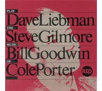 Dave Liebman - Dave Liebman, Steve Gilmore, Bill Goodwin Play The Mus