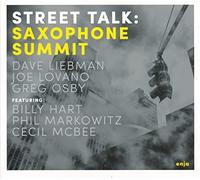 Dave Liebman - Joe Lovano - Greg Osby - Street talk: saxophone summit