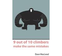 Dave MacLeod 9 Out of 10 Climbers Make the Same (Tapa blanda) (Importación USA)