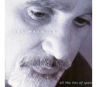 Dave Maswick - All The Lies Of Spain
