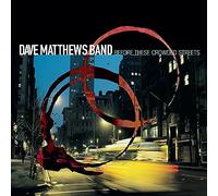 Dave Matthews Band - Before These Crowded Streets [Vinilo]