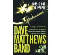 Dave Matthews Band: Music for the People, Revised and Updated