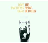 Dave Matthews Band - The Space Between