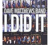 Dave Matthews - I Did It