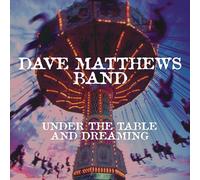 Dave Matthews – Under the Table & Dreaming – Vinilo 2LP 150 g (Importación USA) – RCA